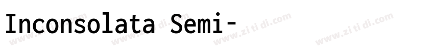 Inconsolata Semi字体转换